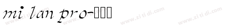 mi lan pro字体转换